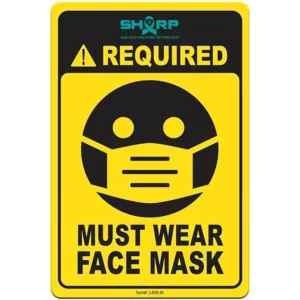 MUST WEAR FACE MASK sign