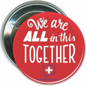 Message Button- We are ALL in this TOGETHER