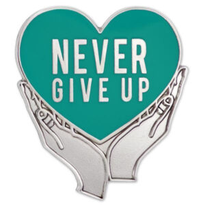 NEVER GIVE UP PIN